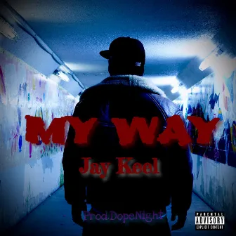 MY WAY by Jay Keel