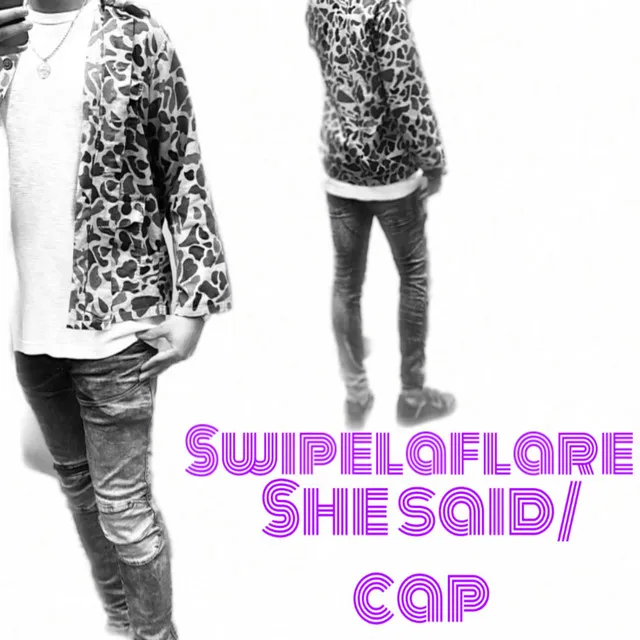 She Said/ Cap