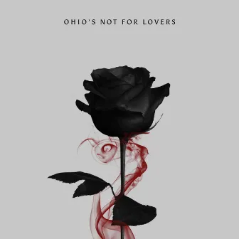 ohio's not for lovers by MVSSIE