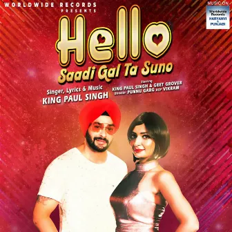 HELLO SAADI GAL TA SUNO by King Paul Singh