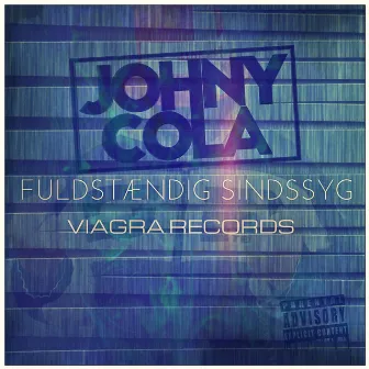 Fuldstændig Sindssyg by Johny Cola