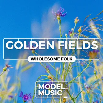 Golden Fields - Wholesome Folk by Olli Juhani Varis