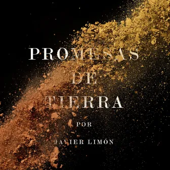 Promesas De Tierra by Javier Limón