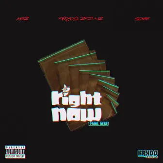 Right Now by Krxdo Zkillz