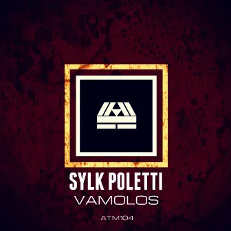 VAMOLOS by Sylk Poletti