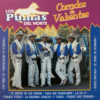 Corridos De Valientes by Los Pumas Del Norte