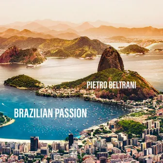 Brazilian Passion by Pietro Beltrani