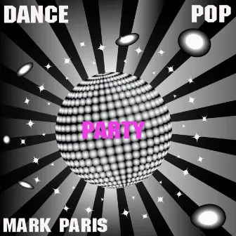 Dance Pop Party by Mark Paris