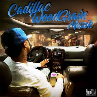 Cadillac Woodgrain Muzik by Cadillac WoodGrain