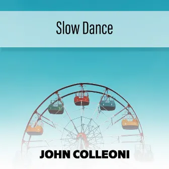 Slow Dance by John Colleoni