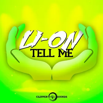 Tell Me - Single by Lion