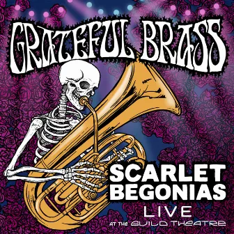 Scarlet Begonias - Live at the Guild Theatre by Grateful Brass