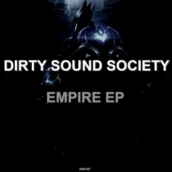 Empire EP by Dirty Sound Society