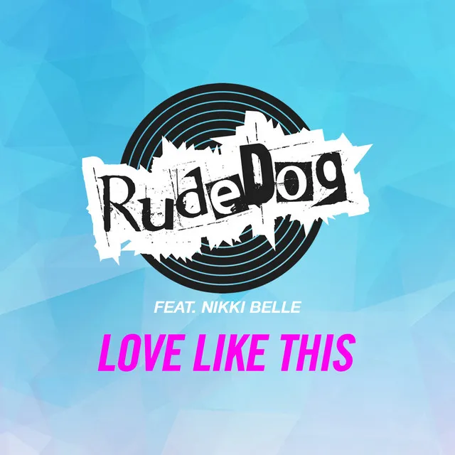 Love Like This - Radio Edit