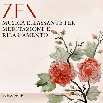 Zen Musica Rilassante per Meditazione e Rilassamento by Relaxing Music House