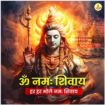 Om Namah Shivaye Har Har Bhole Namah Shivaye by Guri