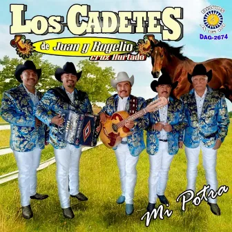 Mi Potra by Los Cadetes De Juan Y Rogelio