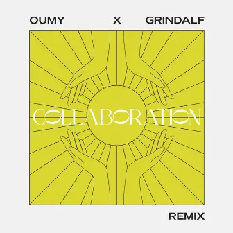 Collaboration (REMIX) by Grindalf