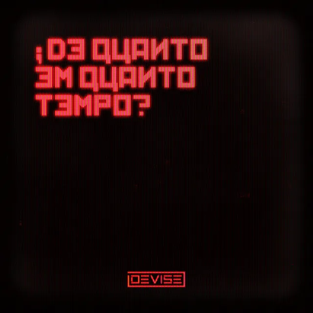 De Quanto em Quanto Tempo?