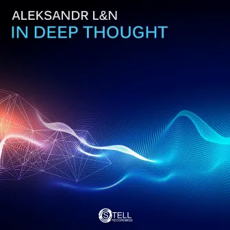 In Deep Thought by Aleksandr L&N