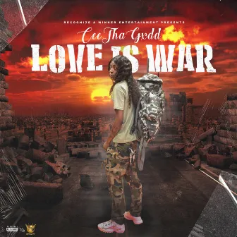 Love Is War by Cee Tha Gxdd