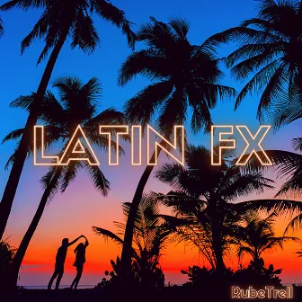 Latin FX by RubeTrell