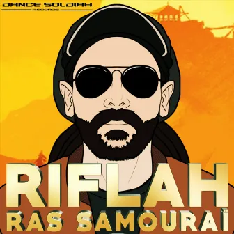 Ras Samuraï by Dance Soldiah