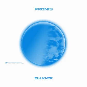 Promis by Elh Kmer