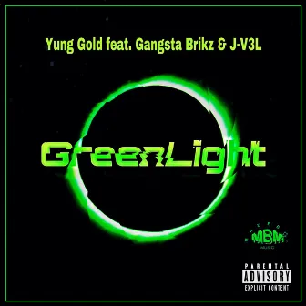 GreenLight by Yung Gold