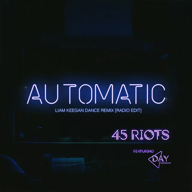 Automatic [Liam Keegan Dance Remix (Radio Edit)]