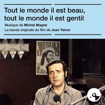 Tout le monde il est beau, tout le monde il est gentil (Bande originale du film) by Michel Magne