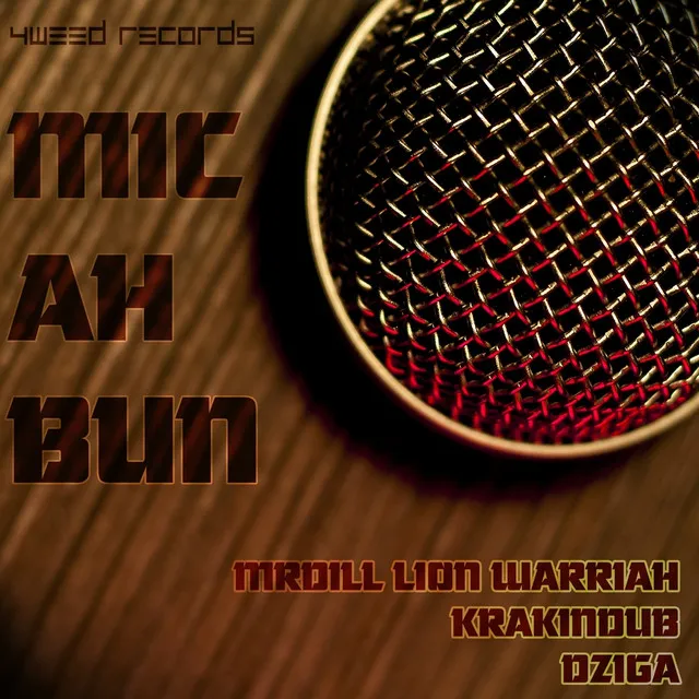 Mic Ah Bun - Krak In Dub Remix