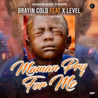 Maman Pry For Me by X Level