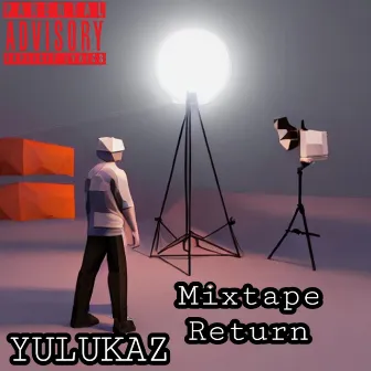 RETURN MIXTAPE by Yulukaz