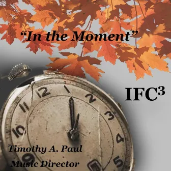 IFC3 in the Moment by IFC3