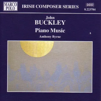 Buckley: 3 Preludes / Winter Music / Oileain by Anthony Byrne