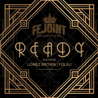 Ready by Lomez Brown