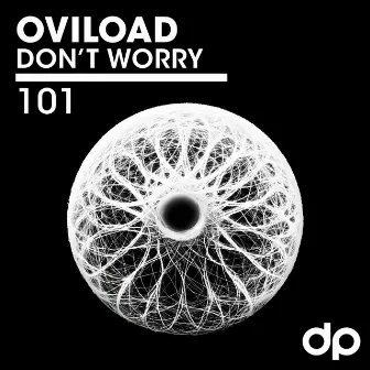 DON'T WORRY by OviLoad