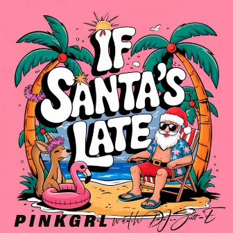 If Santa's Late by 