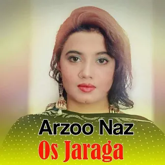 Os Jaraga by Arzoo Naz