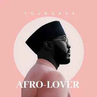 AFRO-LOVER by Young Rob