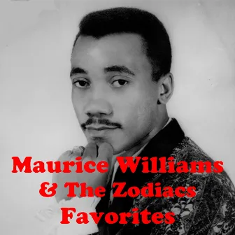 Favorites by Maurice Williams & The Zodiacs