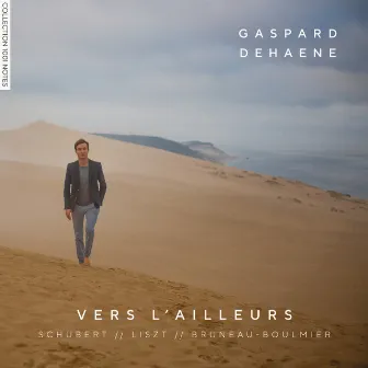 Vers l'ailleurs by Gaspard Dehaene