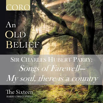 Songs of Farewell: I. My soul, there is a country by Sir Charles Hubert Parry