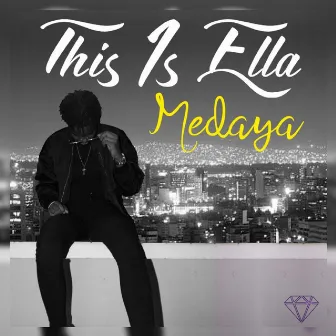 Medaya by This Is Ella