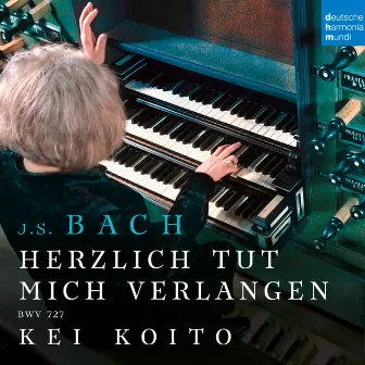 Herzlich tut mich verlangen, BWV 727 by Kei Koito