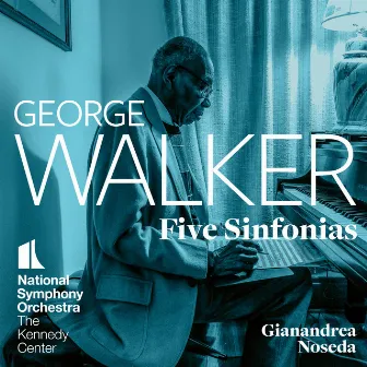 George Walker: Five Sinfonias by Kevin Thompson