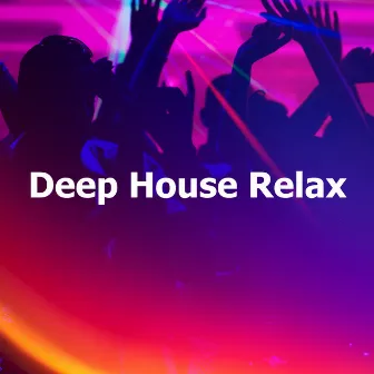 Deep House Relax by Unknown Artist