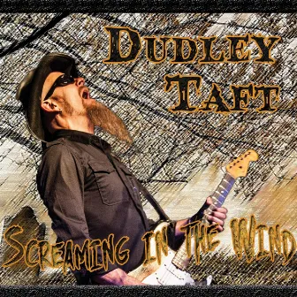 Screaming in the Wind by Dudley Taft