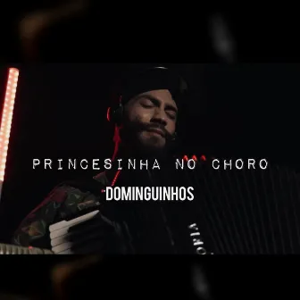 Princesinha no Choro by Felipe Costta